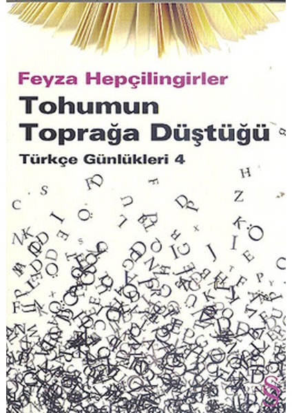 Tohumun Toprağa Düştüğü Türkçe Günlükleri 4