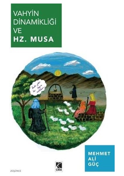 Vahyin Dinamikliği ve Hz. Musa