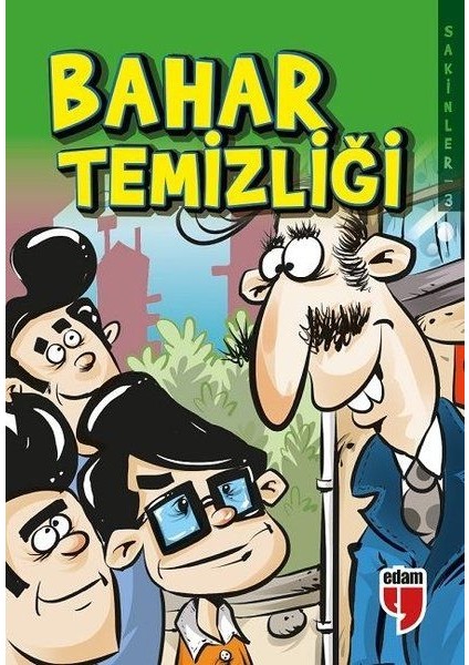 Bahar Temizliği - Sakinler 3