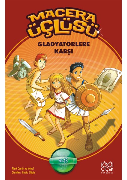 Macera Üçlüsü Gladyatörlere Karşı