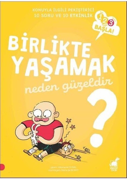 Birlikte Yaşamak Neden Güzeldir? - 123 Başla Serisi