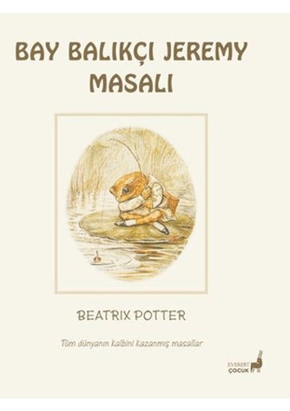 Beatrix Potter Bay Balıkçı Jeremy Masalı