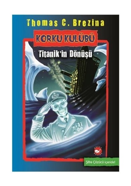 Korku Kulübü 6 - Titanik'in Dönüşü