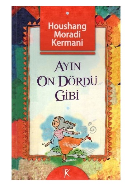 Ayın On Dördü Gibi