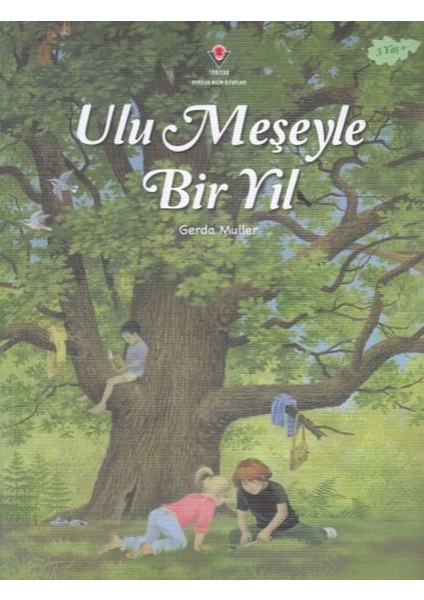 Ulu Meşeyle Bir Yıl
