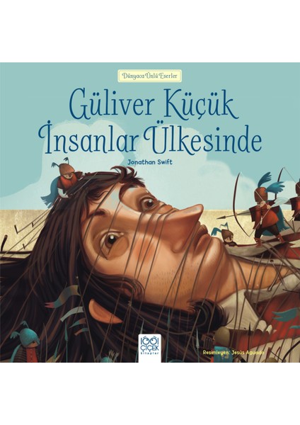 Dünyaca Ünlü Eserler - Güliver Küçük Insanlar Ülkesinde