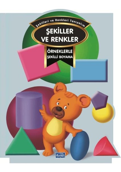 Örneklerle Şekilli Boyama – Renkler ve Şekiller