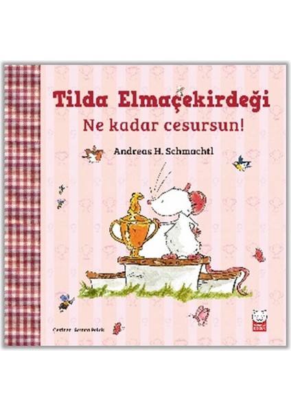 Tilda Elmaçekirdeği – Ne Kadar Cesursun!