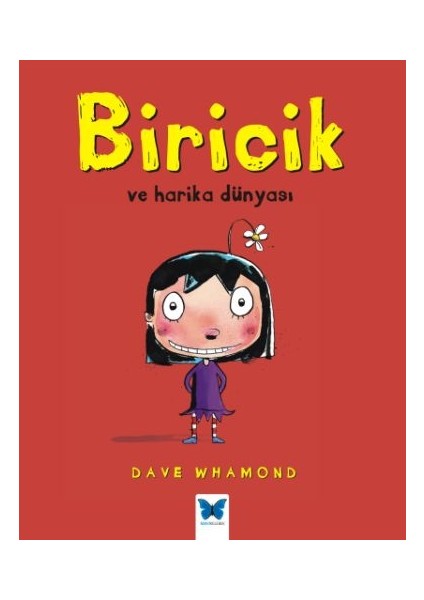 Biricik ve Harika Dünyası