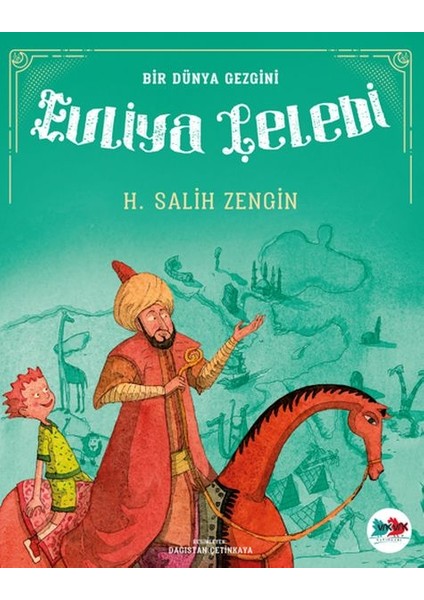 Bir Dünya Gezgini Evliya Çelebi