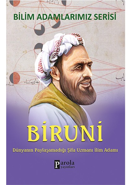 Biruni Dünyanın Paylaşamadığı Şifa Uzmanı Ilim Adamı