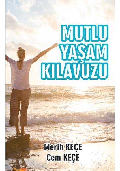 Mutlu Yaşam Kılavuzu