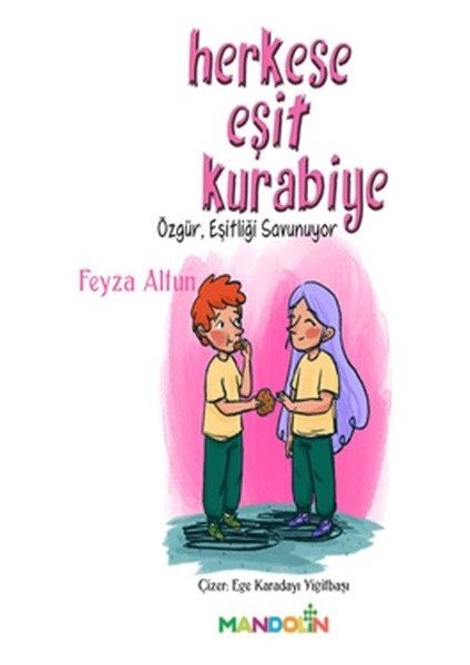 Herkese Eşit Kurabiye - Özgür, Eşitliği Savunuyor