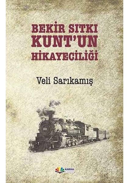 Bekir Sıtkı Kunt’un Hikayeciliği