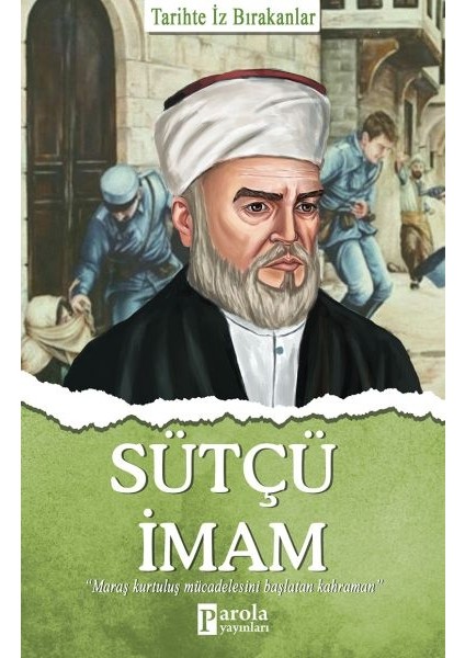 Sütçü Imam - Tarihte Iz Bırakanlar