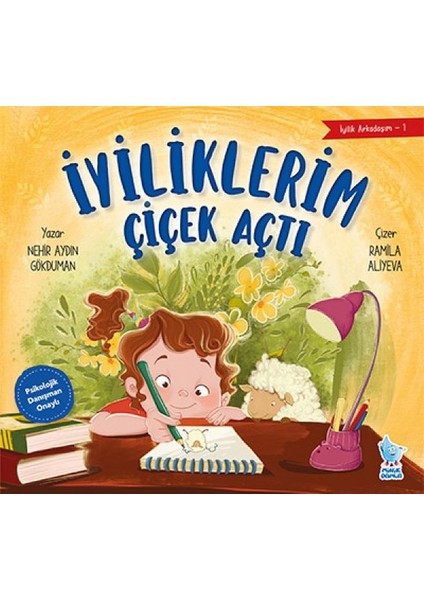 Iyilik Arkadaşım-1: Iyiliklerim Çiçek Açt