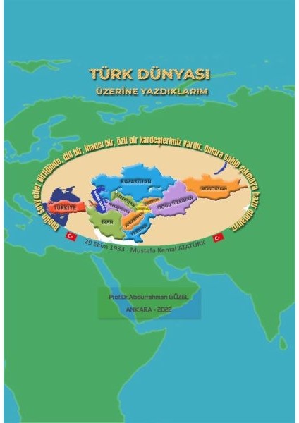 Türk Dünyası Üzerine Yazdıklarım