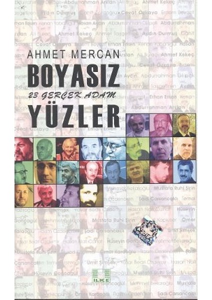 Boyasız Yüzler 23 Gerçek Adam
