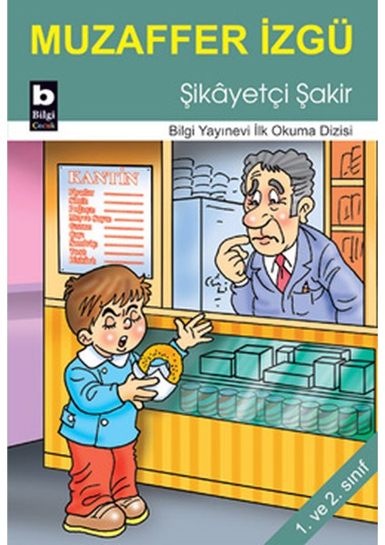 Şikayetçi Şakir / Ilk Okuma Dizisi