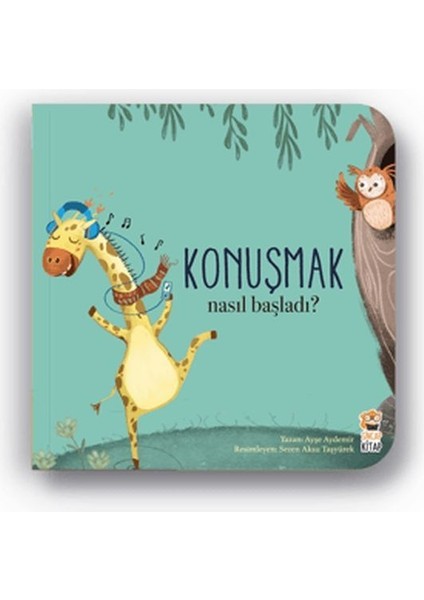 Nasıl Başladı - Konuşmak