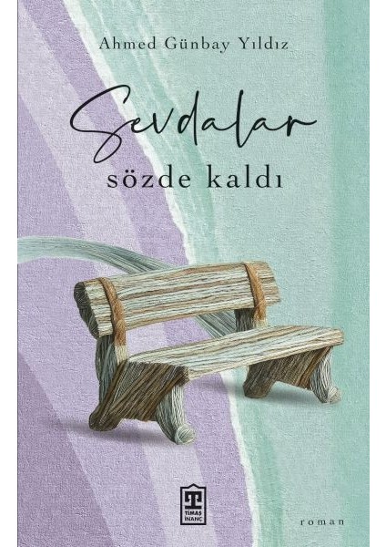 Sevdalar Sözde Kaldı