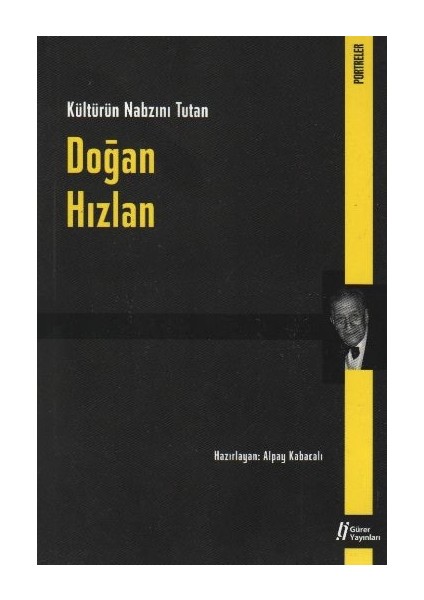 Doğan Hızlan Kültürün Nabzını Tutan