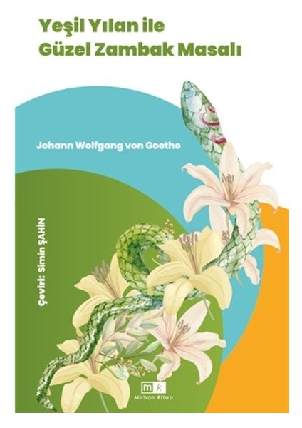 Yeşil Yılan Ile Güzel Zambak Masalı