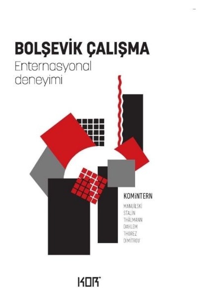 Bolşevik Çalışma - Enternasyonal Deneyimi