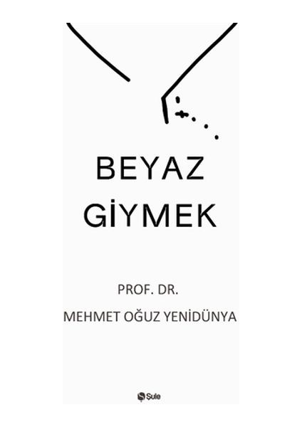 Beyaz Giymek