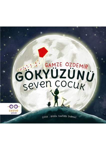 Gökyüzünü Seven Çocuk