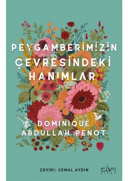 Peygamberimizin Çevresindeki Hanımlar