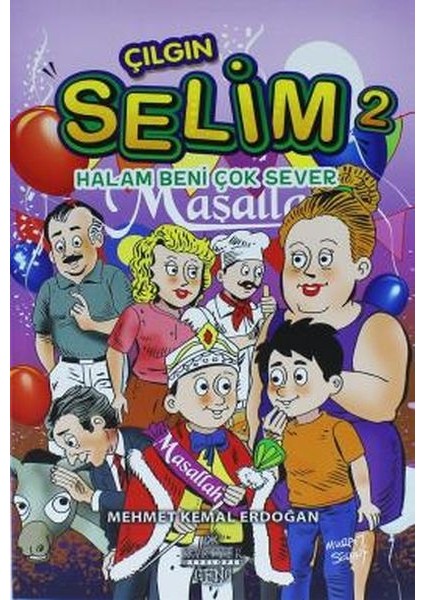 Çılgın Selim 2 - Halam Beni Çok Sever