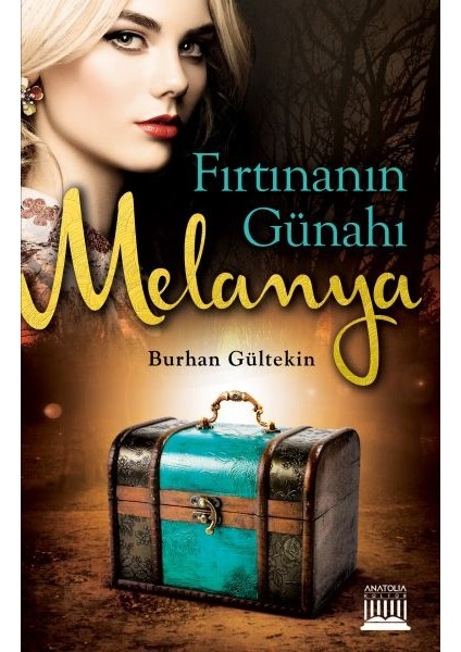 Fırtınanın Günahı Melanya