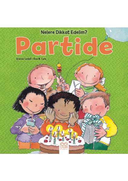 Nelere Dikkat Edelim? - Partide