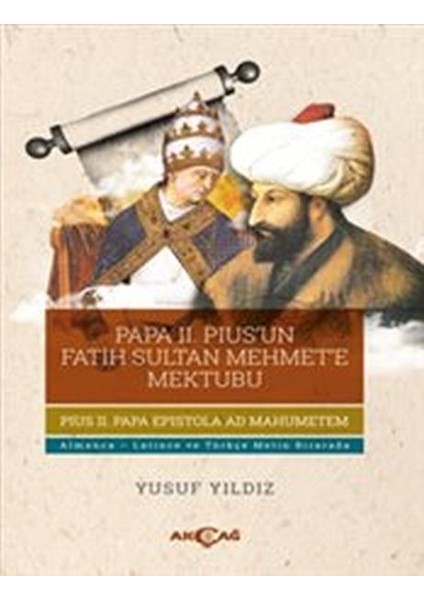 Papa Iı.pius'un Fatih Sultan Mehmet'e Mektubu