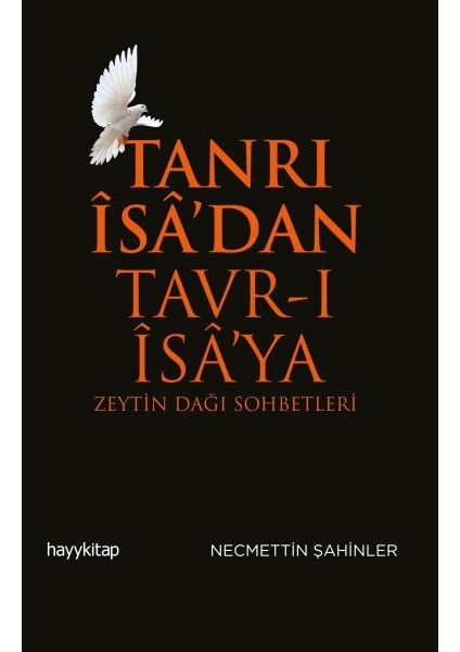 Tanrı Isa’dan Tavr-I Isa’ya