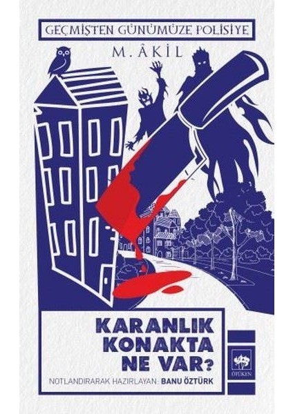 Karanlık Konakta Ne Var?