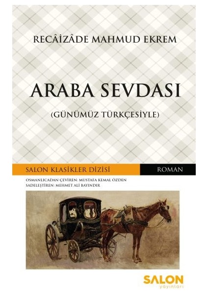 Araba Sevdası - Günümüz Türkçesiyle