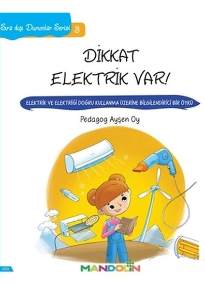 Sıra Dışı Durumlar Serisi 3 - Dikkat Elektrik Var!