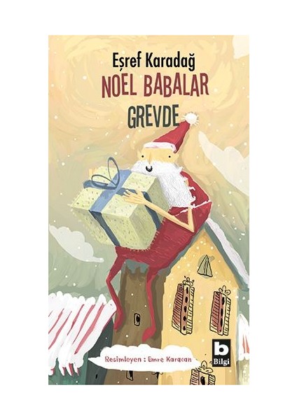 Noel Babalar Grevde