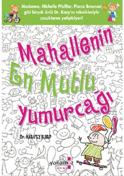 Mahallenin En Mutlu Yumurcağı