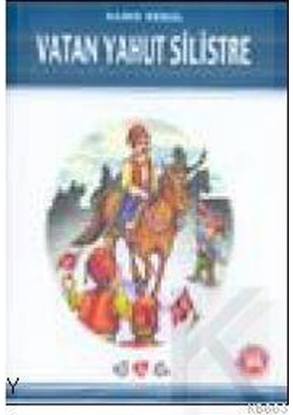 Vatan Yahut Silistre / 100 Temel Eser