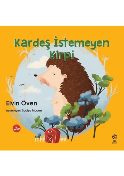 Kardeş Istemeyen Kirpi