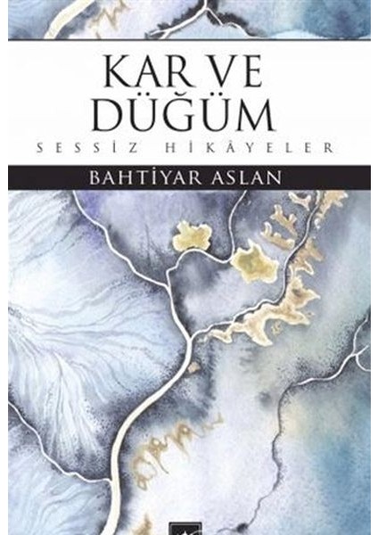 Kar ve Düğüm