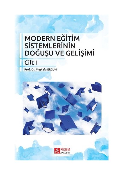 Modern Eğitim Sistemlerinin Doğuşu ve Gelişimi