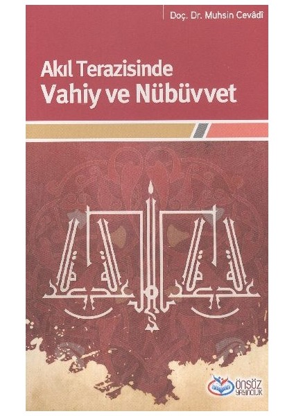 Akıl Terazisinde Vahiy ve Nübüvvet
