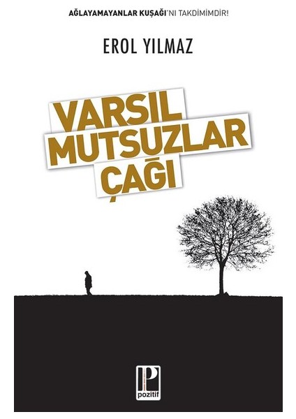 Varsıl Mutsuzlar Çağı