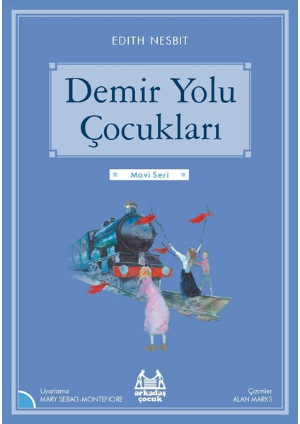 Mavi Seri - Demir Yolu Çocukları