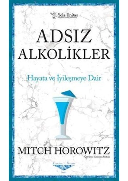 Adsız Alkolikler - Kısaltılmış Klasikler Serisi