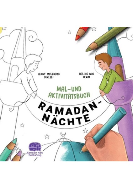 Ramadan Nachte Mal-Und Aktivitatsbuch
